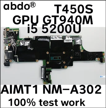 

For Lenovo Thinkpad T450S Notebook Motherboard AIMT1 NM-A302CPU i5 5200U GPU GT940M 100% test work 00HT741 00HT742 00HT743