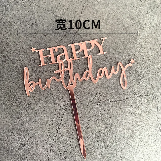 New Arrivals Rose Gold Acrylic Happy Birthday Cake Topper Kids Favors Children Gifts Cake Decoration Decorating Party Supplies REGD3