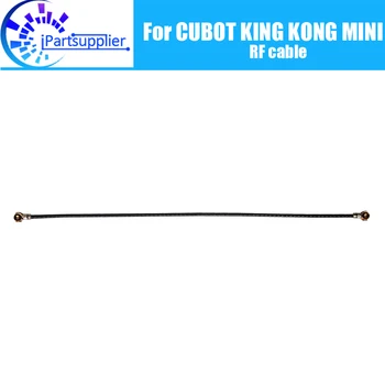 

CUBOT KING KONG MINI RF cable 100% Original Repair RF cable Replacement Accessory For CUBOT KING KONG MINI.