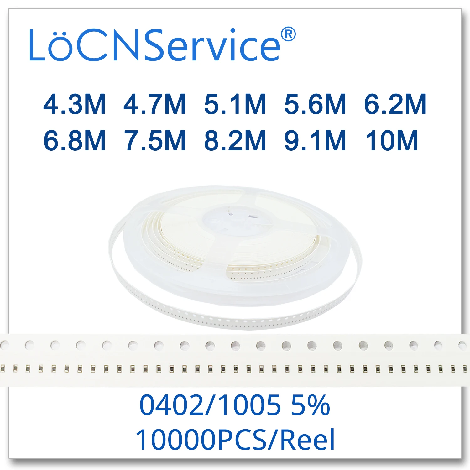 LoCNService 0402 J 5% 10000 шт. 4 3 M 7 5 1 6 2 8 9 10Msmd 1005 резистор 4M3 4M7 5M1 5M6 6M2 6M8 7M5 OHM | Электроника