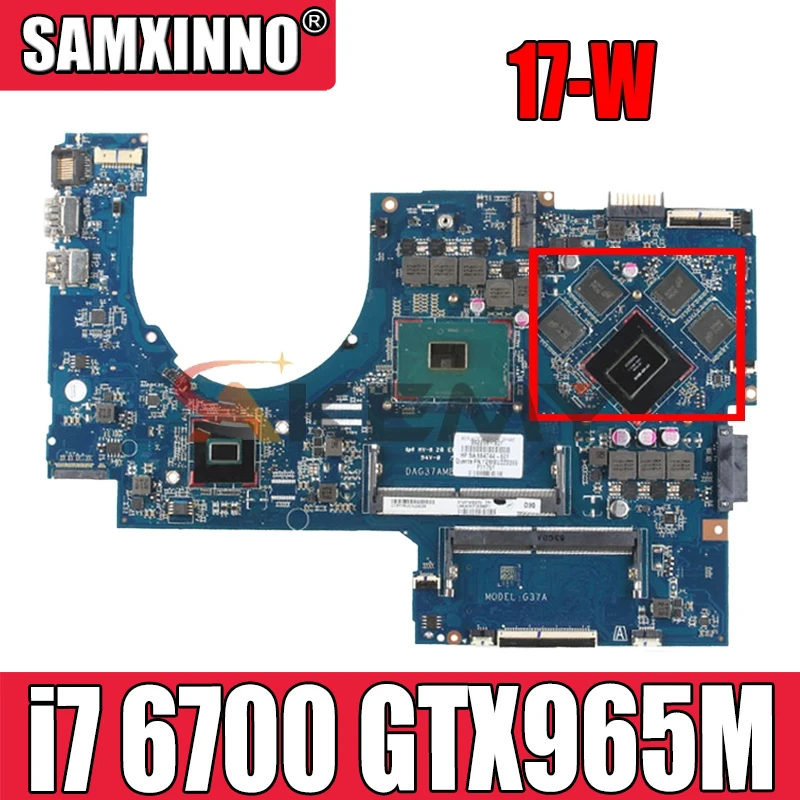 857389-601 857389-001 DAG37AMB8D0 G37A для HP 17-W 17-AB материнская плата ноутбука ЦП i7 6700 GTX950M DDR4 100%