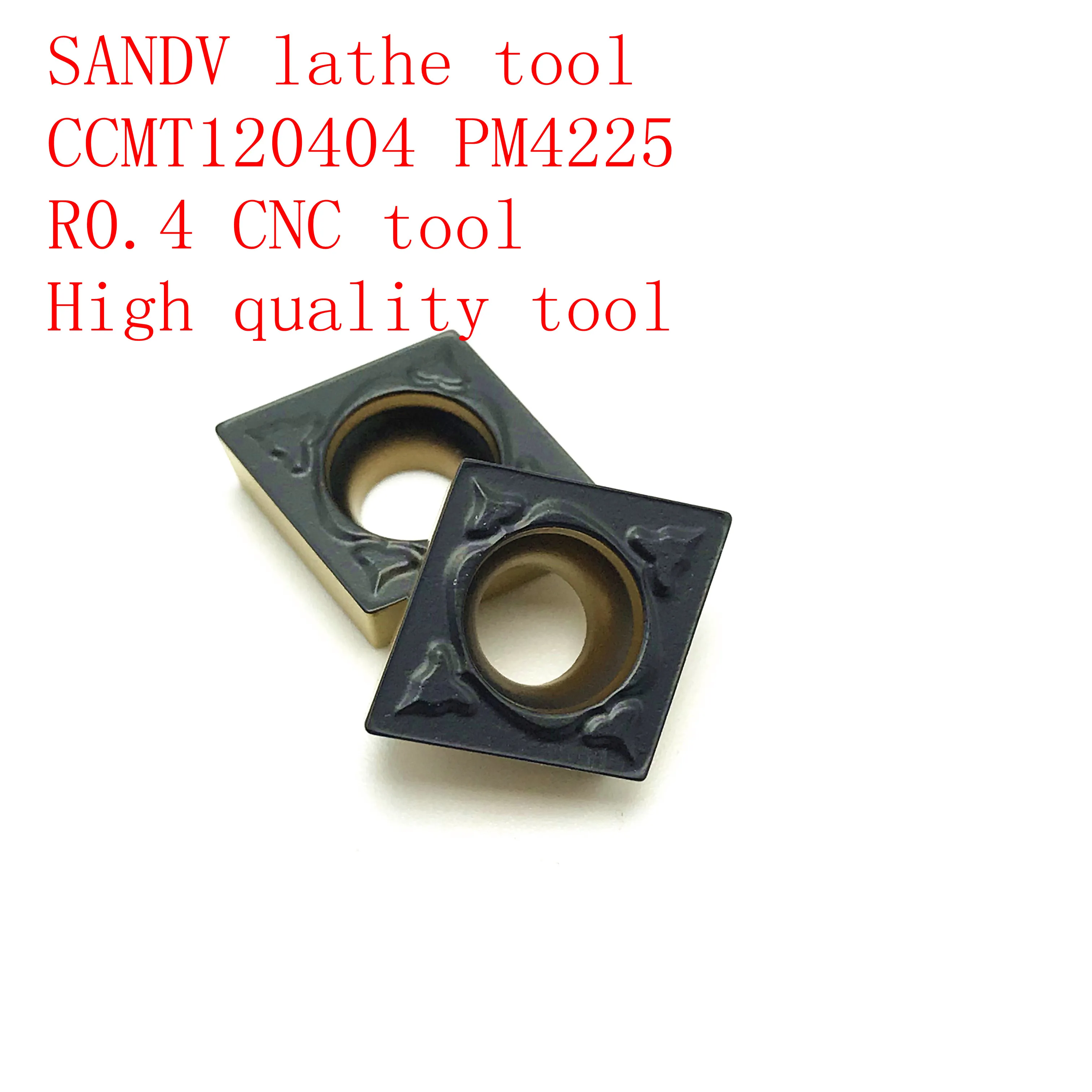 

SANDV high quality lathe tool CCMT120404 PM4225 carbide tool, internal turning tool R0.4 CNC lathe tool finishing tool