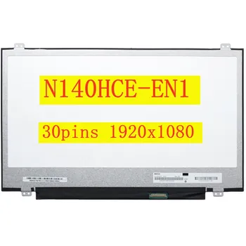 

14" laptop led lcd screen N140HCE-EN1 Rev C2 IPS display matrix panel 72%NTSC FHD 30pins 1920*1080