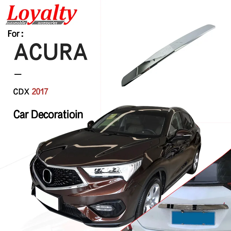 

Loyalty for Toyota Acura CDX 2017 Exterior Rear Boot Door Trim Cover Trunk Upper Lid ABS Silver Car Accessories Auto Styling