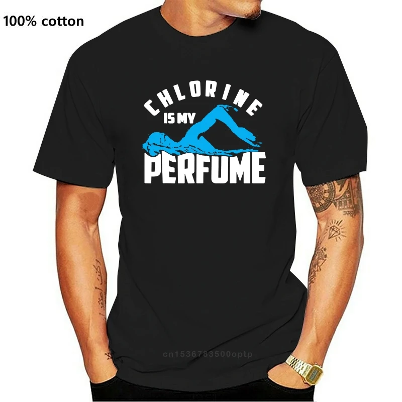 Chlorine Is My Perfume | Cute Pro Swimmers Gift T-Shirt Summer Casual Man T Shirt Good Quality top tee Мужская одежда