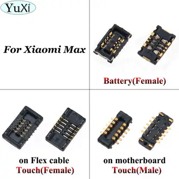 

YuXi For Xiaomi Mi Max Touch screen lcd digitizer Battery Holder Clip Contact FPC connector on mortherboard flex cable