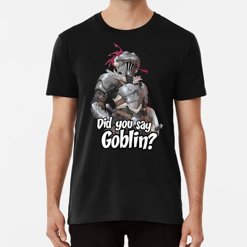 Черный Вы сказали Гоблин? Футболка 4chan manga аниме goblinslayer goblin Slay goblin - Цвет: Черный