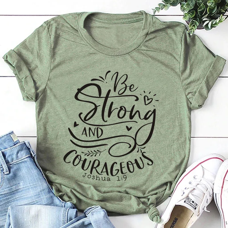 olive tee black text Быть сильным и смелым футболка для христианина религиозные Костюмы текстами и сюжетами из Библии и изображением Иисуса Христа Винтаж Ти стильный слоган Графический топы наряды с Иисусом - Цвет: olive tee black text