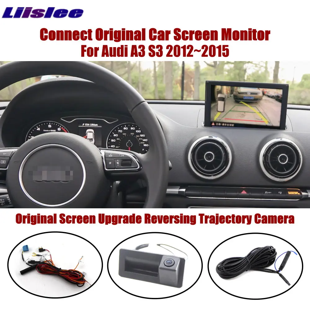 Liislee автомобиль для Audi A3 S3 2012~ обратный багажник ручка камеры совместимый экран интеллектуальная динамическая траектория