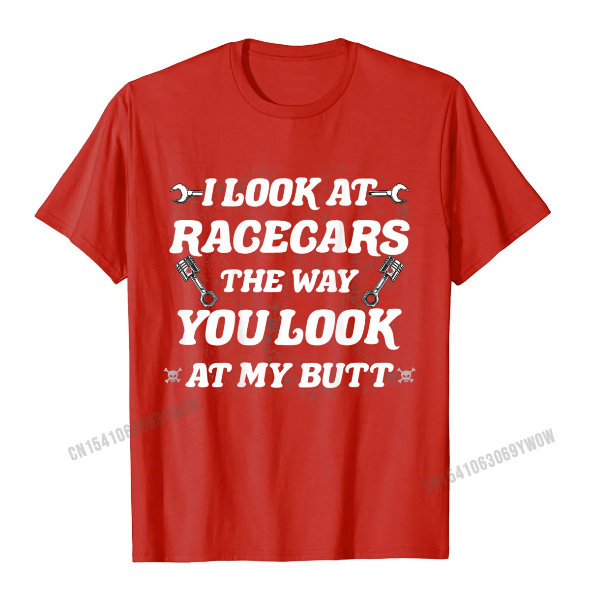 Normal Retro Fitness Tight T Shirt Crew Neck Summer Fall Cotton Fabric Short Sleeve T-Shirt for Men Casual Tops Shirts I Look At Racecars The Way You Look At My Butt Funny Retro T-Shirt__421 red