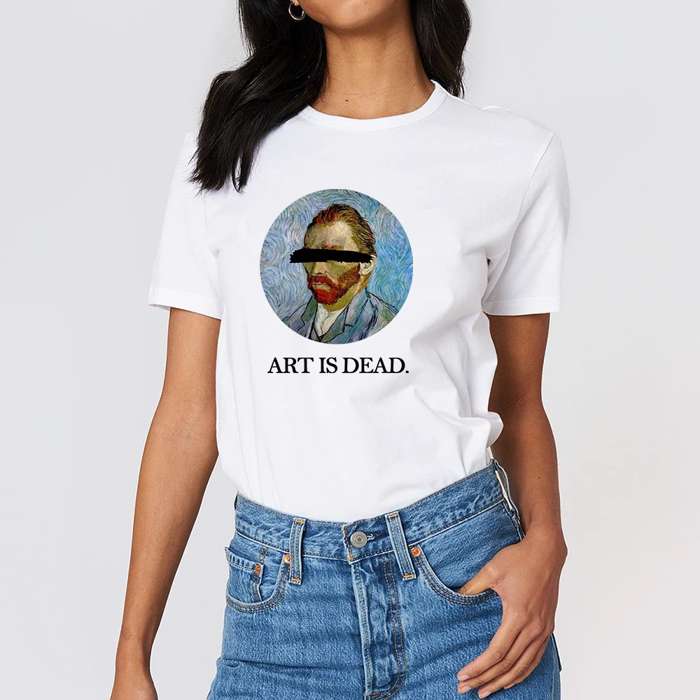 

Van Gogh Art Is Dead tshirt Female Loose Spring Summer T Shirt Harajuku Simple Cute Printing Graphic Tops Tees O-Collar T-shirt