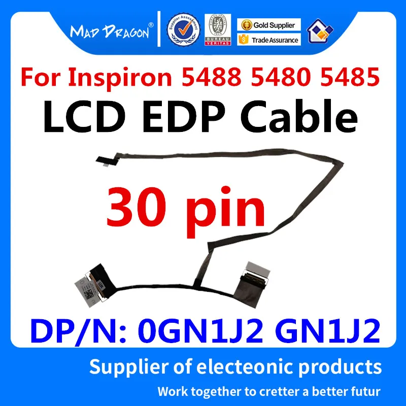 Новый LVDS ЖК-видеокабель для ноутбука бренда MAD DRAGON ЖК-кабель EDP Dell inspiron 5488 5480 5485 0GN1J2