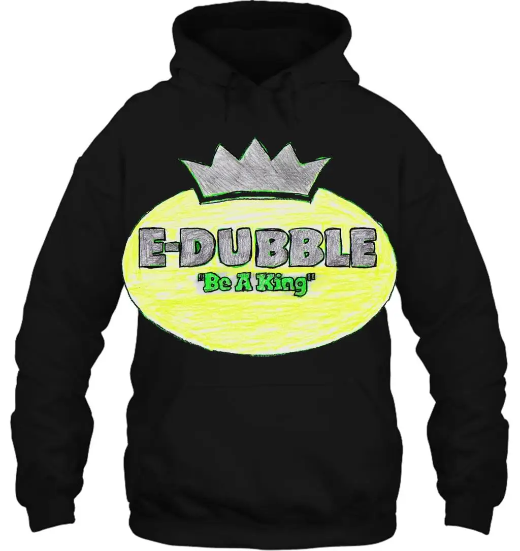 Мужская толстовка с капюшоном модная крутая забавная E Dubble Be A King женская уличная