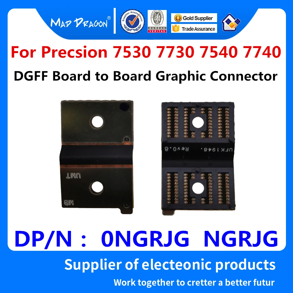 

New original Laptops DGFF Board to Board Graphic Connector For Dell Precsion 7530 7730 7540 7740 M7530 M7730 M7540 0NGRJG NGRJG