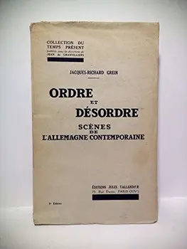 

ORDRE ET DESORDRE - SCENES DE L'ALLEMAGNE CONTEMPORAINE