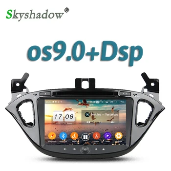 

Car DVD Player TDA7851 DSP 1024*600 Android 9.0 4G + 32G 8core GPS Google RDS Radio wifi Bluetooth 5.0 For Opel CORSA 2015 2016