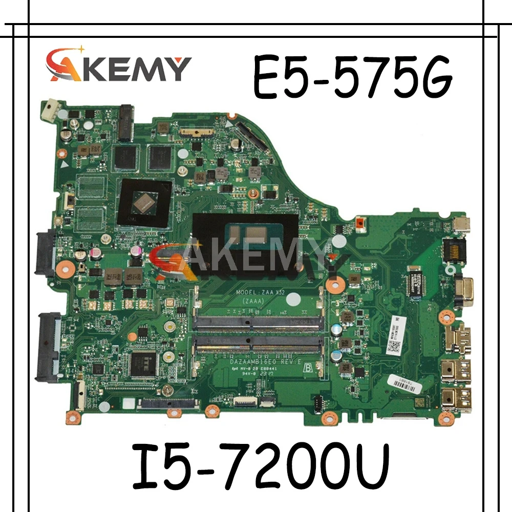 E5-575G motherboard Mainboard For Acer E5-575 F5-573 laptop ZAA X32 DAZAAMB16E0 REV:E CPU: I5-7200U GPU: 940MX 2GB 100%test OK | Компьютеры
