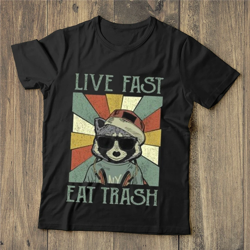 Raccoon eat trash. Live fast eat trash картинка. Eat trash. Live fast eat trash. футболка eat trash.