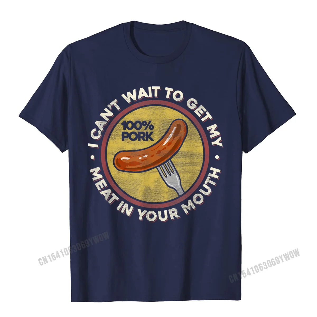 Comics Customized ostern Day 100% Cotton O-Neck Male T Shirt Party Tops T Shirt Prevalent Short Sleeve T Shirts BBQ Meat In Your Mouth T Shirt - Funny Inappropriate Sausage__1008 navy