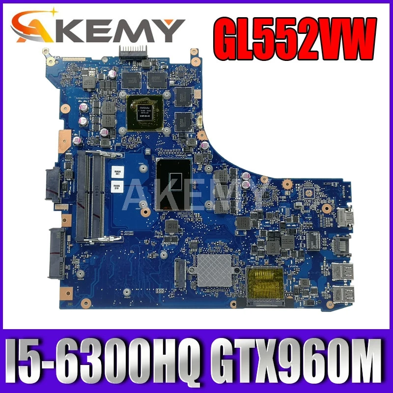 

GL552VW REV.2.0 Laptop motherboard I5-6300HQ GTX960M for ASUS ROG GL552VW GL552VX GL552V GL552VW motherboard test ok