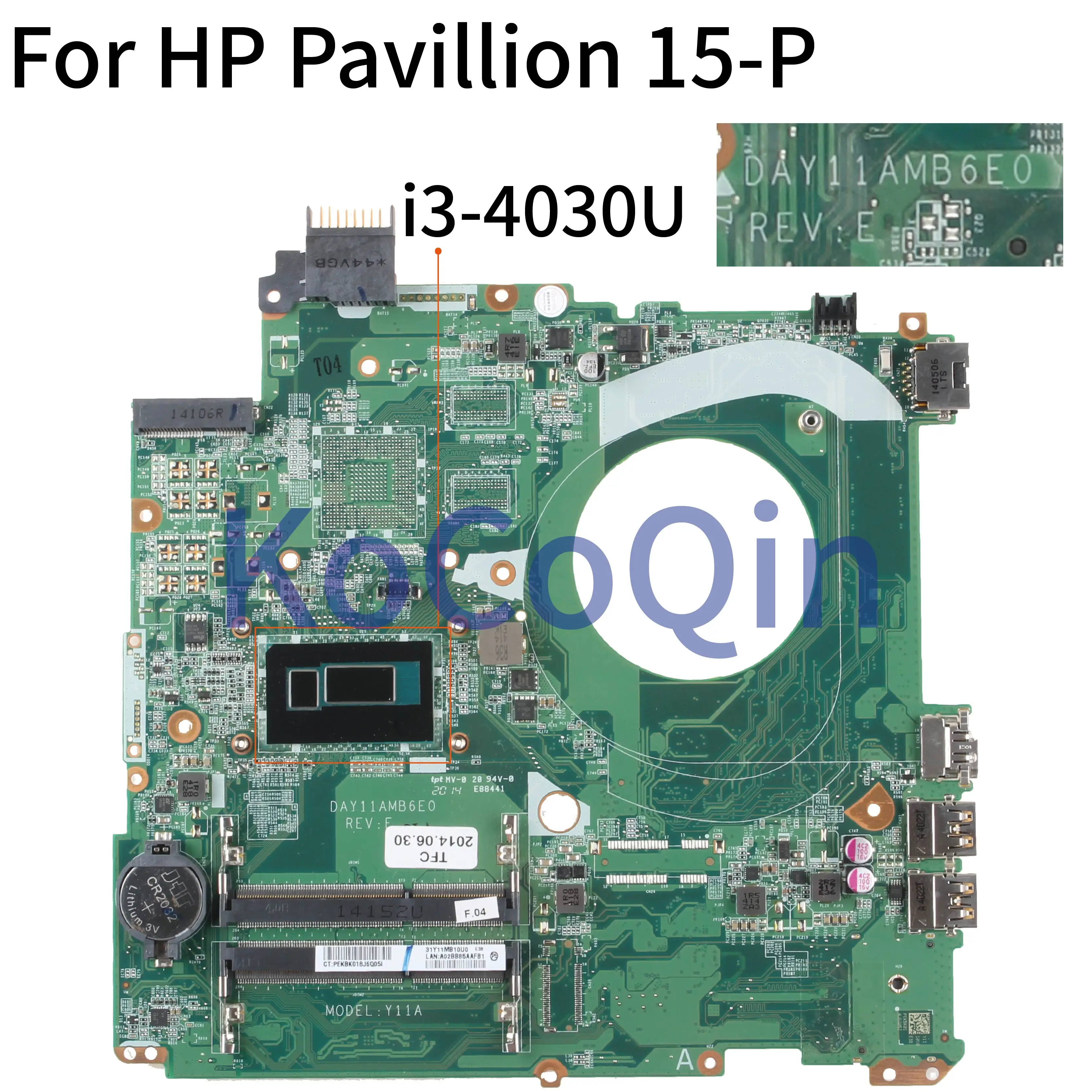 

KoCoQin материнская плата для ноутбука HP павильон 15-P 15,6 'дюймовый I3-4030U материнская плата DAY11AMB6E0 SR1EN