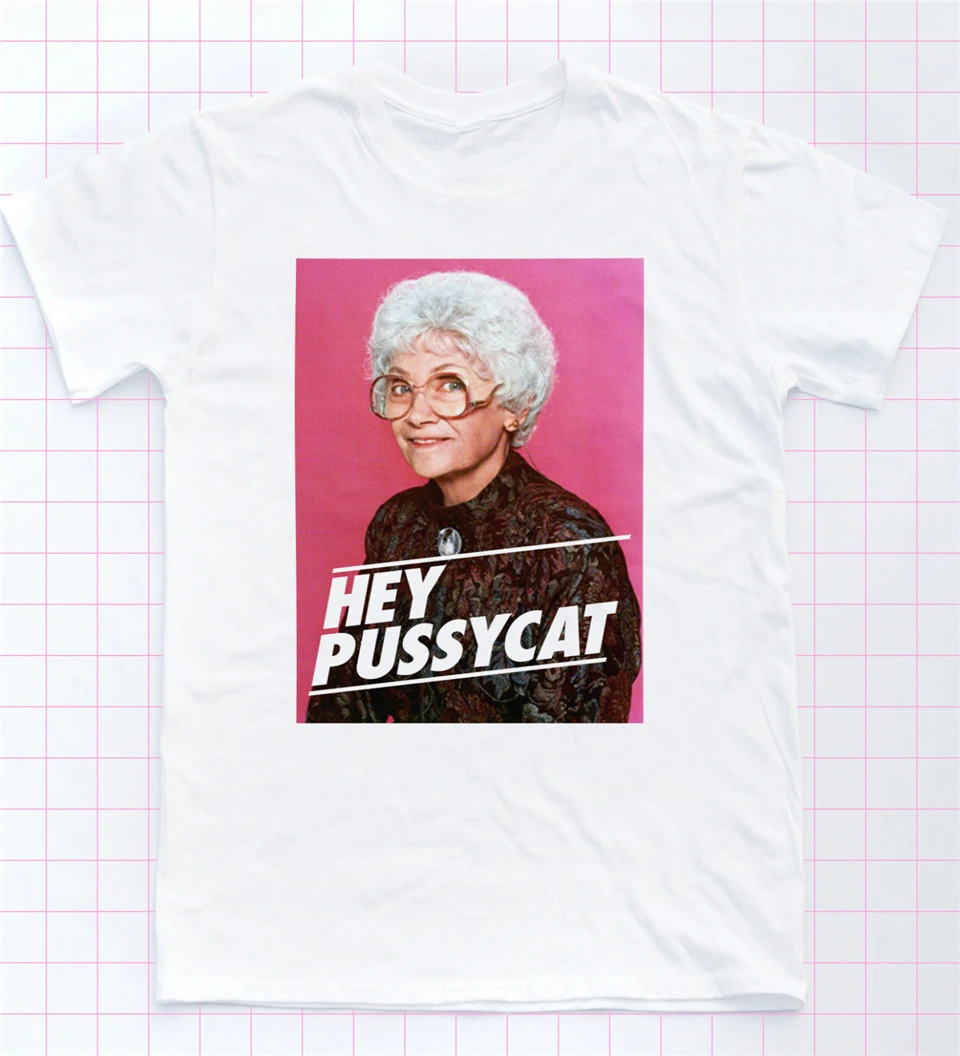 Hey Pussycat Sophia T-Shirt Golden Girls Dorothy Blanche Tee Retro Gay Pride Oversized Shirt |