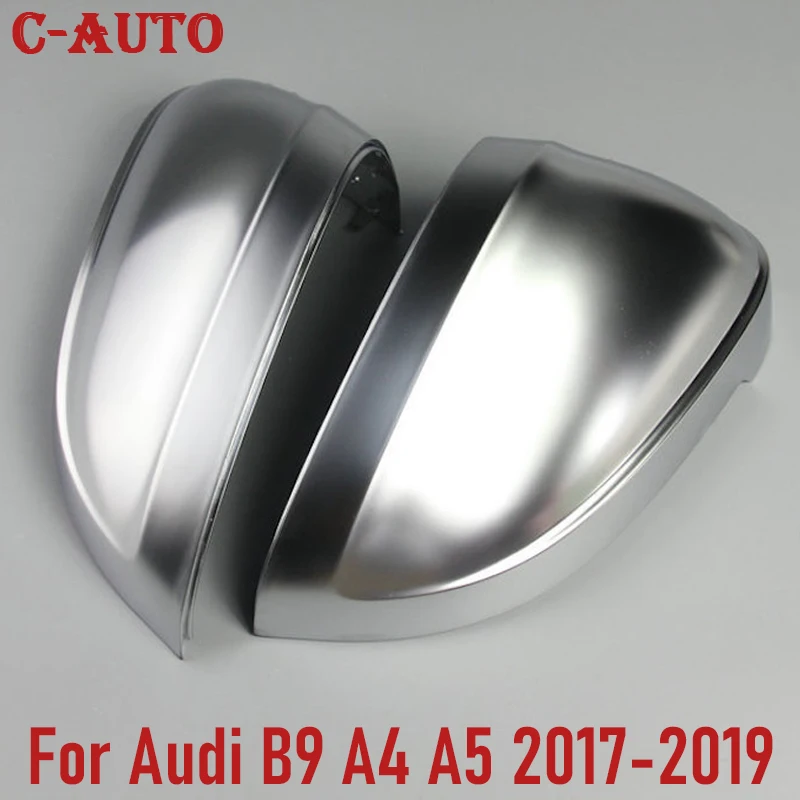 C-Auto 2Pcs/set Rearview Mirror Side Shell Chrome Matt Cover For Audi A4 B9 A5 2017 2018 2019 Car-stylinng | Автомобили и
