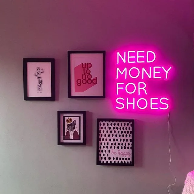 need money for shoes neon sign