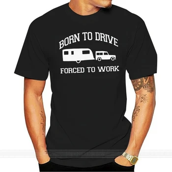 preço Novo Verão Homens Venda Quente Moda Caravana Nascido Para Dirigir T Camisa Dos Homens Engraçado Presente Aniversário Tshirt Tow Bar Espelhos