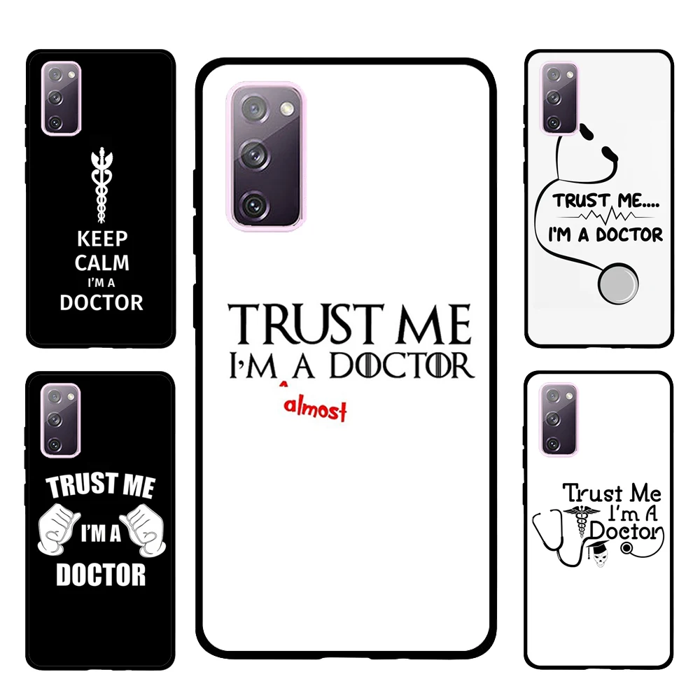 Чехол Trust Me I'm A Doctor для Samsung Galaxy S21 Ultra S20 FE S8 S9 S10 Note 10 Plus 20 S22 Coque | Мобильные телефоны