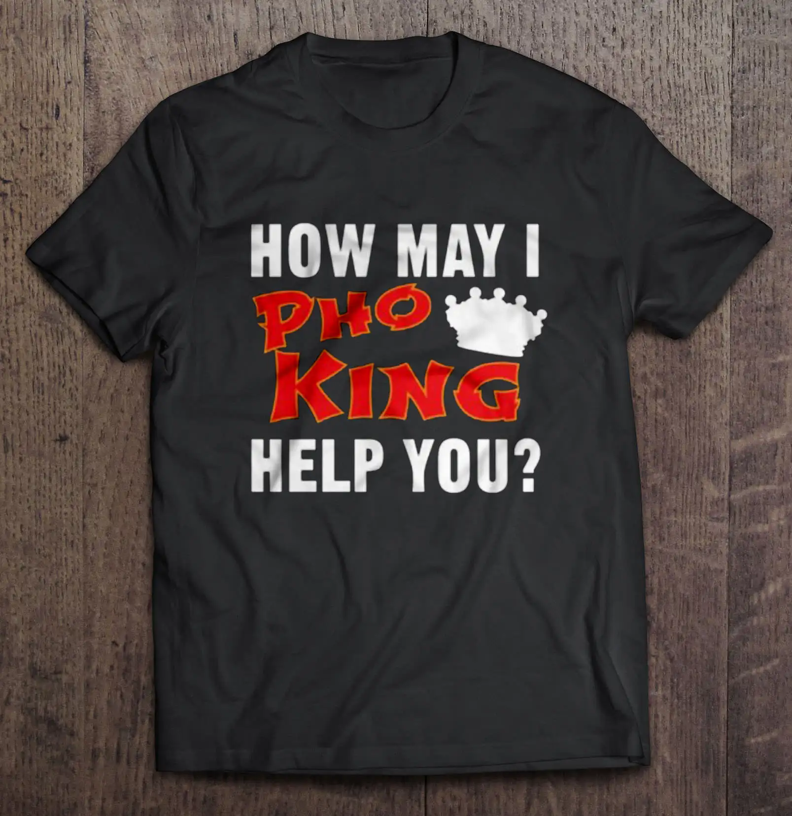 Pho King Help You T-Shirts - AliExpress 