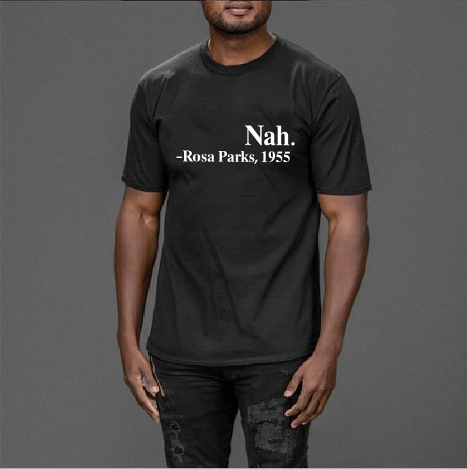 

PUDO 2020 Black Lives Matter men Tshirt Print Nah.Rosa Parks,1955 Fashion Summer Short Tees 80s 90s Lover