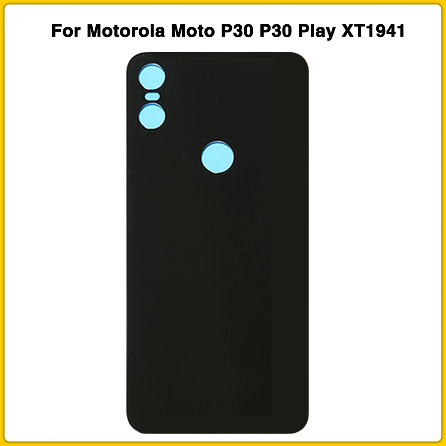 Чехол для задней крышки P30 для Motorola Moto P30 P30 Play XT1941 задняя крышка для батареи задняя крышка с клеем, стикер