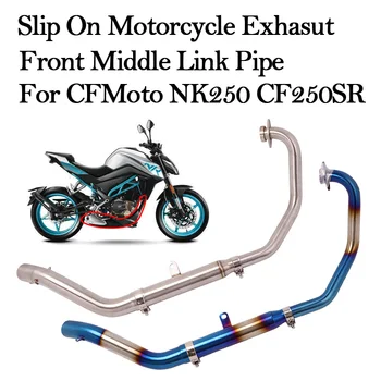 Slip on For CFMOTO 250NK CF 250SR NK 300SR Motorcycle Exhaust Modified Escape Muffler Stainless Steel Front Mid Middle Link Pipe