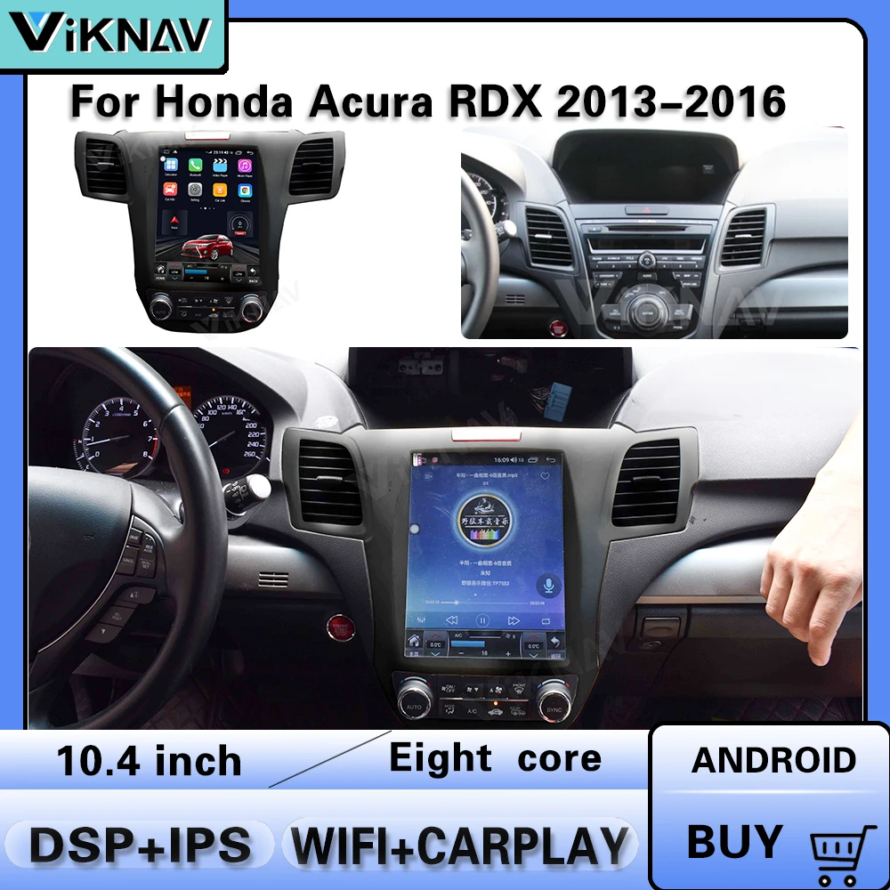 

Android Car Radio GPS navigation for Honda Acura RDX 2013-2016 Car Vertical screen stereo receiver multimedia player head unit