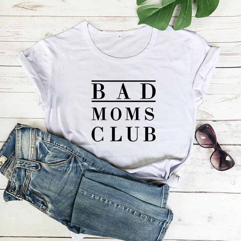 Новинка Женская забавная Повседневная футболка из 100% хлопка с принтом BAD MOMS CLUB