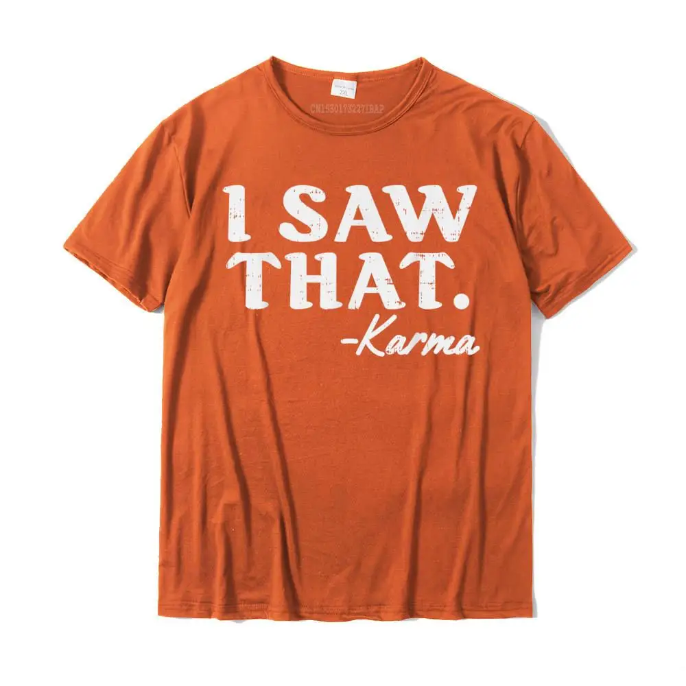 Casual T-Shirt Unique Short Sleeve 2021 New Fashion O-Neck Cotton Fabric Tops Shirt Casual Tees for Male Mother Day I Saw That Karma Funny Yoga Meditation Workout Quote Gift T-Shirt__MZ22937 orange