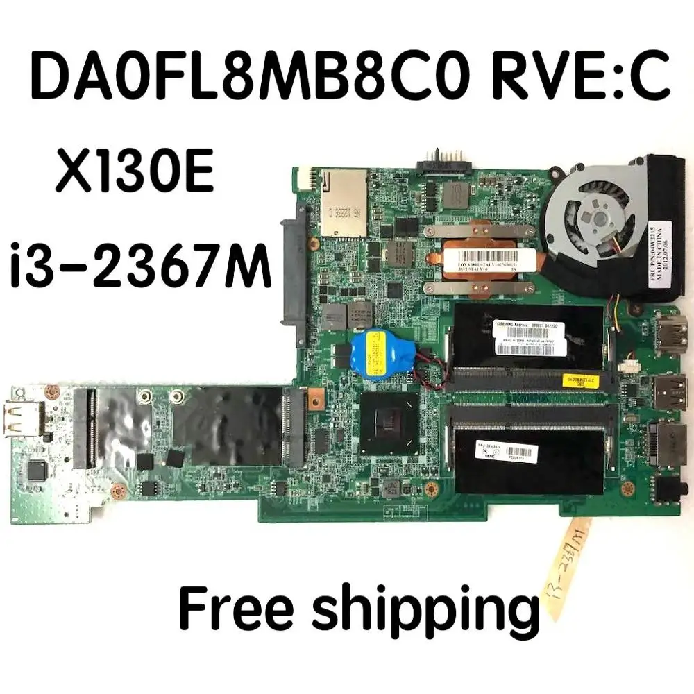 

04W3574 For Lenovo Thinkpad X130E i3-2367M Motherboard DA0FL8MB8C0 Mainboard 100%tested fully work