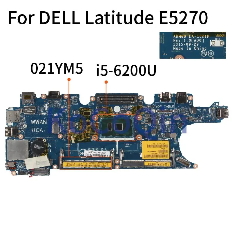 Материнская плата для ноутбука DELL Latitude E5270 материнская CN-021YM5 021YM5 ADM60 LA-C621P SR2EY I5-6200U