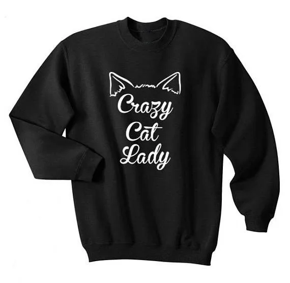 Crazy котика для девочек, забавные; с юмором милые кошачьи уши Котенок классная Толстовка tumblr пуловер с круглым вырезом, очаровательные кофты с капюшоном, женская одежда, топы
