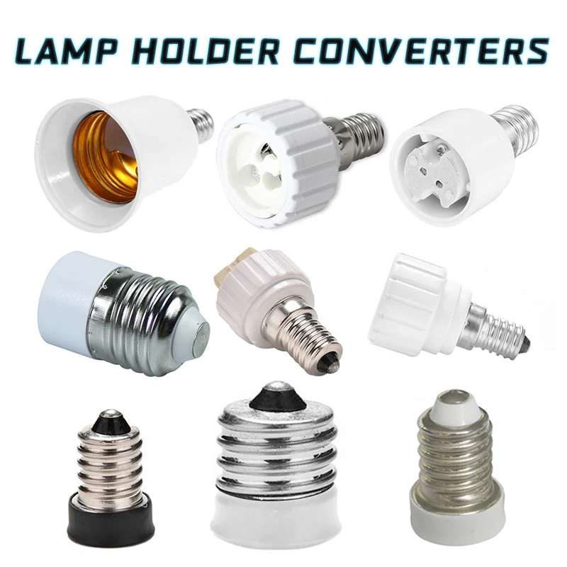Light Bulb Adapter E12 E14 E17 G9 MR16 GU10 B15 E27 Lamp Bases Lamp Holder Adapter Converters