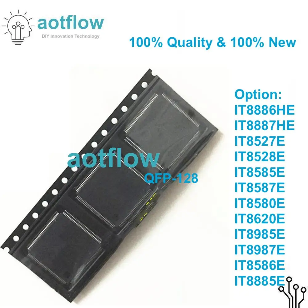 

100% New IT8527E IT8528E IT8585E IT8587E IT8580E IT8620E IT8985E IT8987E IT8586E IT8885E IT8886HE IT8887HE QFP-128 Chipset
