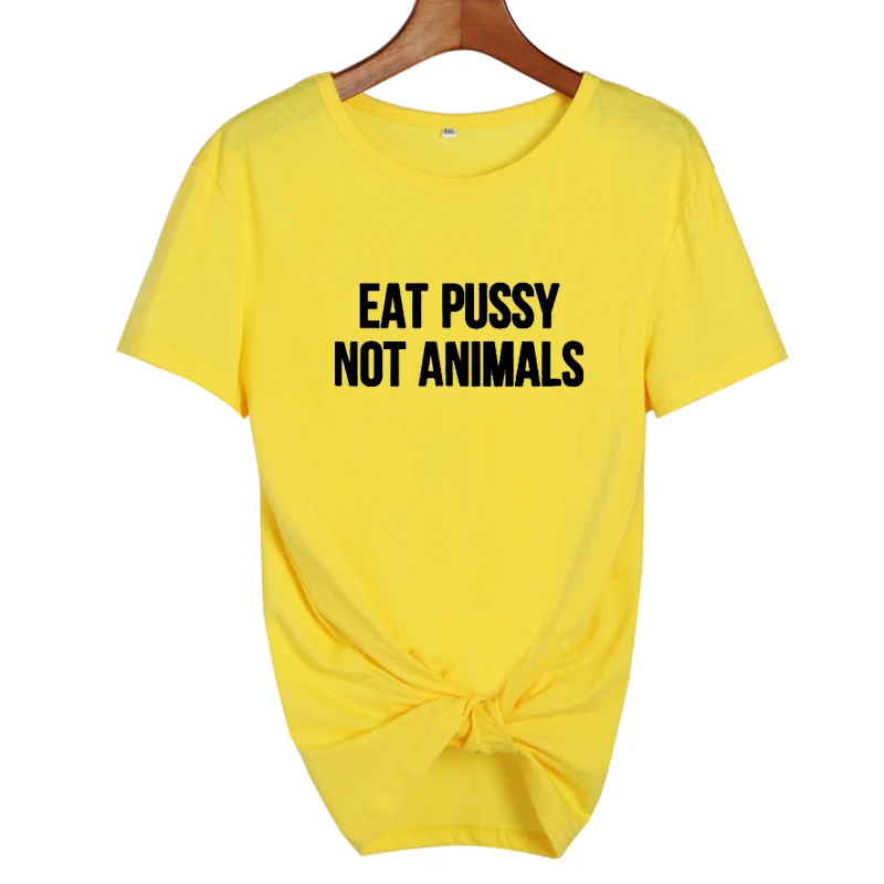 Eat Pussy Not Animals футболка забавные веган на растительной основе Vegan TshirtTumblr Модные женские с круглым вырезом хлопковые футболки