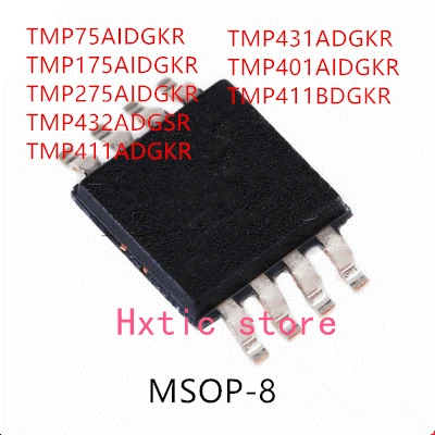 

10 шт TMP75AIDGKR TMP175AIDGKR TMP275AIDGKR TMP432ADGSR TMP411ADGKR TMP431ADGKR TMP401AIDGKR TMP411BDGKR IC