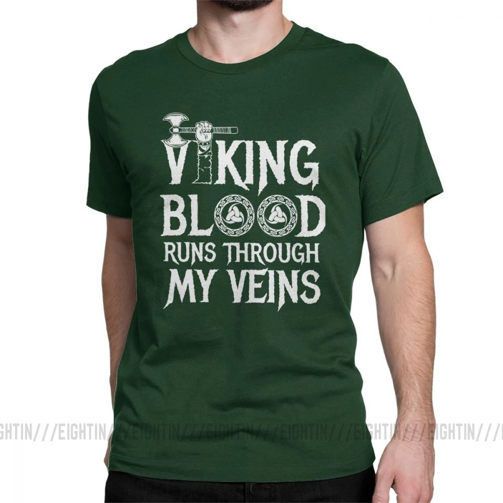 Футболка с викингом Blood Runs In My Viens Valhalla, Мужская Дизайнерская одежда, модные футболки с круглым вырезом из хлопка - Цвет: Forest Green