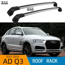 2 шт штанги на крышу для Audi Q3 5 двери SUV 2012- 8UB, 8UG боковые штанги из алюминиевого сплава поперечные рельсы на крышу багажника