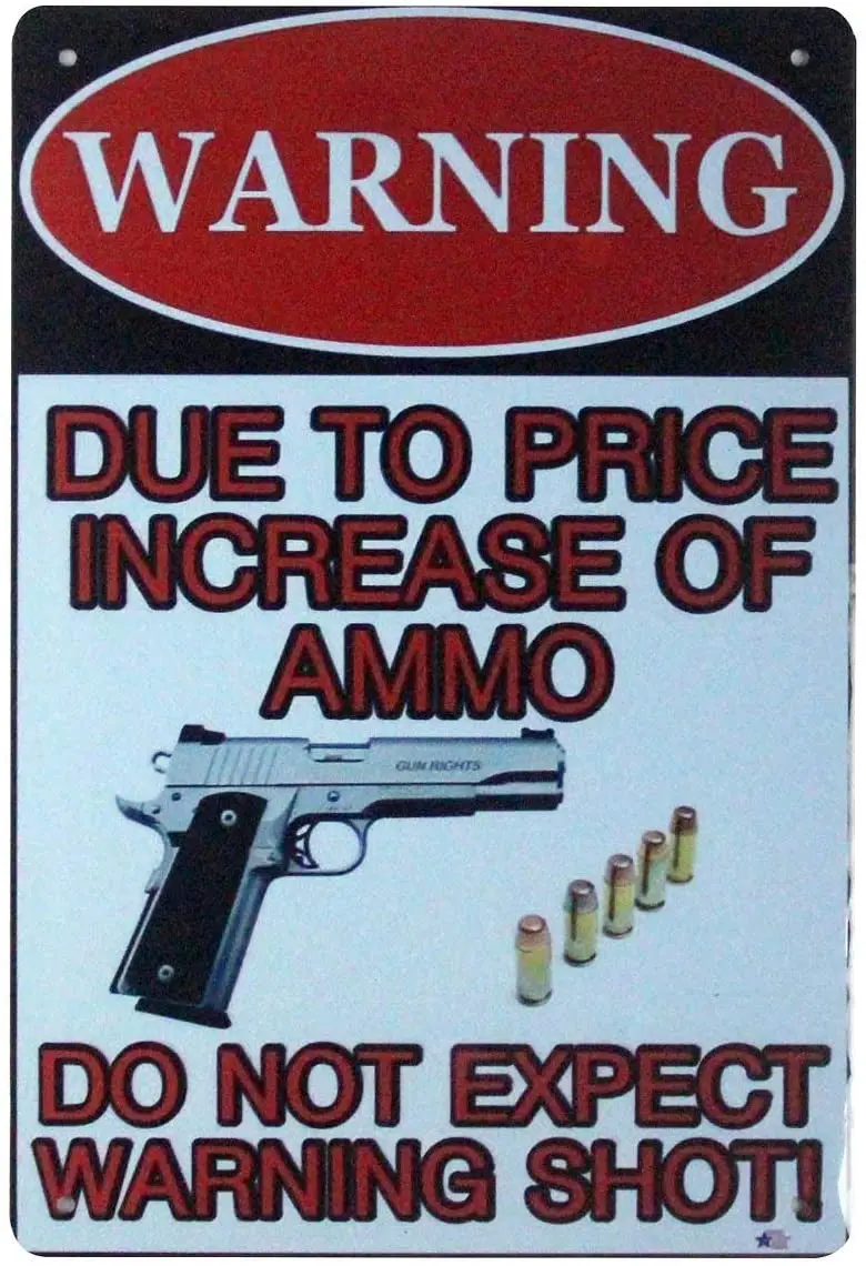 

EICOCO Pro Gun 2nd Amendment Warning Sign Due to Price Increase of Ammo (20x30cm) Retro Metal Tin Vintage Wall Art Sign