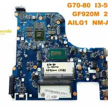 Для lenovo G70-80 Материнская плата ноутбука G70-80 I3-5010U GF920M 2 Гб AILG1 NM-A331 испытанное хорошее