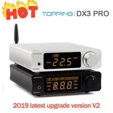 Топпинг DX3Pro LDAC HIFI USB DAC Bluetooth 5,0 выход для наушников аудио декодер XMOS XU208 AK4493 OPA1612 DAC DSD512 оптический