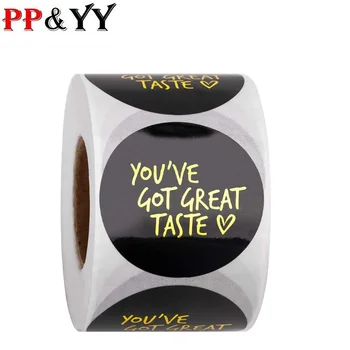 

You've Got Great Taste Stickers 1inch 500pcs Paper Black Stickers Seal Labels Gold Business Packing Label Stationery Sticker